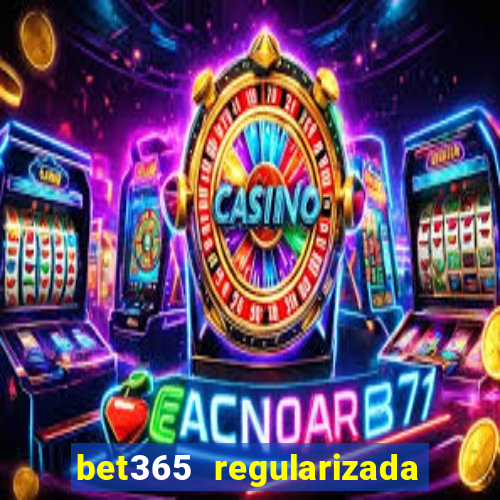 bet365 regularizada no brasil